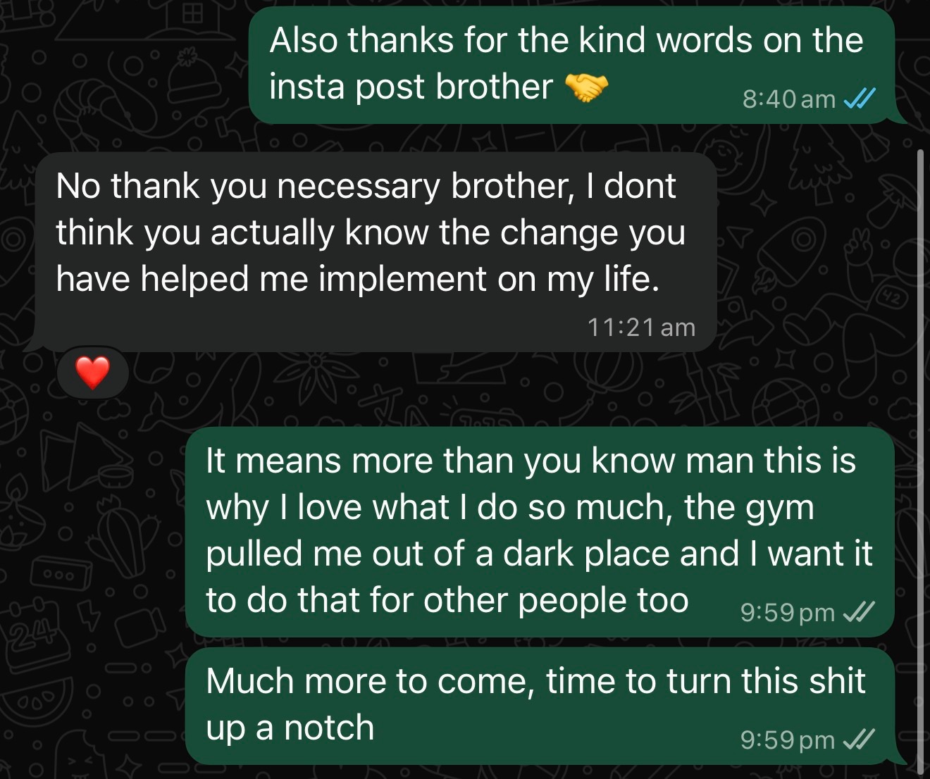 Client message: I don't think you know the change you've helped me implement in my life